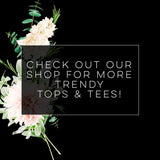 a bouquet of flowers with the words check out our shop for more trendy tops