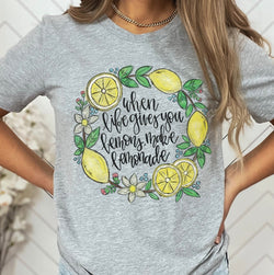 Inspirational When Life Gives Lemons Shirt for Women, Custom Shirts for Women, Personalized Shirts for Women, Gift for Mom, #5014