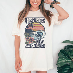 His Mercies are New Every Morning Shirt, Shirts for Women, Shirt for Kids, Custom Shirt, Personalized Shirt, Graphic Tee for Women,  #5219