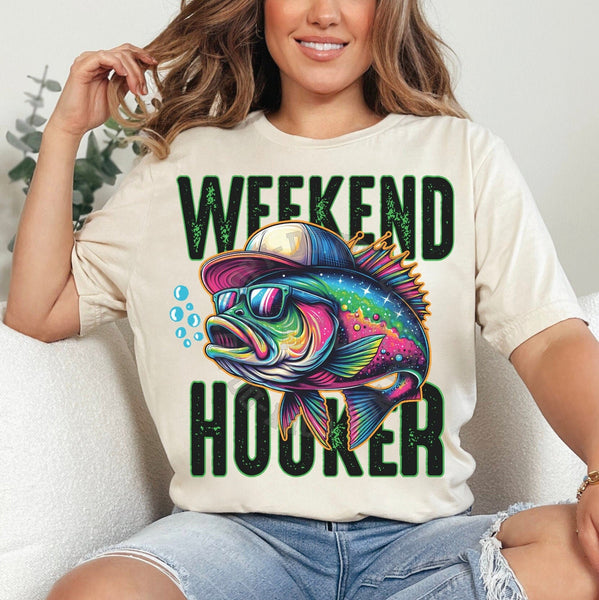 Weekend Hooker Fathers Day Fishing Shirt for Women, Graphic T-shirts for Women, Custom Shirts for Women, Custom Tee, #5242-BCNatural