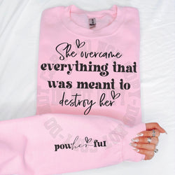 She Overcame Everything Matching Sleeve Shirt, Shirt with Sleeve Sayings, Inspirational Mental Health Sweatshirt, Custom Tee,  #4831/4832