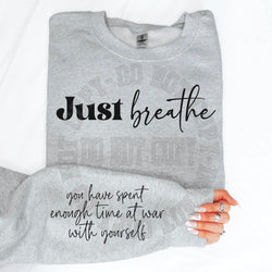 Just Breathe Matching Sleeve Shirt, Shirt with Sleeve Sayings, Inspirational Mental Health Sweatshirt, Custom Tee,  #4838/4839