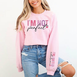 Not Perfect Limited Edition Crewneck Sweatshirt for Women, Trendy Crewneck Sweatshirt, Custom Sweatshirt, Custom Crewneck, #4986/4987