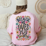 Because He Lives Faith Crewneck Sweatshirt for Women, Trendy Crewneck Sweatshirt, Custom Sweatshirt, Custom T-Shirt, #5090