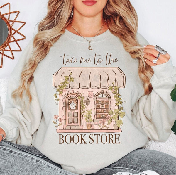 Take Me To The Bookstore Crewneck Sweatshirt for Women, Trendy Crewneck Sweatshirt, Custom Sweatshirt, Custom T-Shirt, #5082